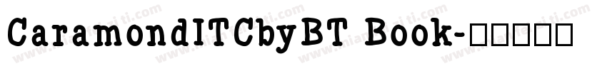 CaramondITCbyBT Book字体转换